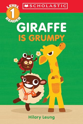 Imagen de archivo de Giraffe Is Grumpy (Scholastic Reader, Level 1): A First Feelings Reader a la venta por Fallen Leaf Books