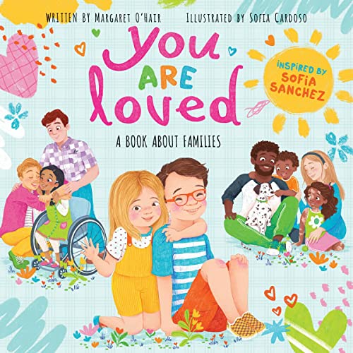 Imagen de archivo de You Are Loved: A Book About Families a la venta por Bookmans