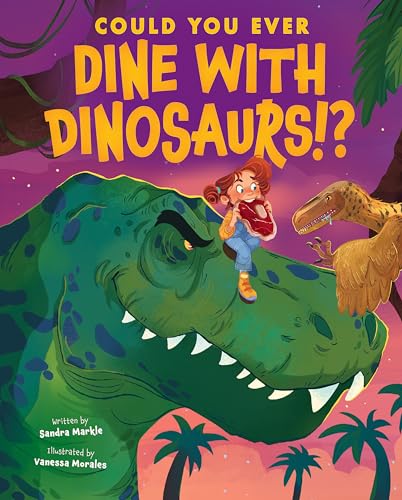 Stock image for Could You Ever Dine With Dinosaurs!? for sale by Blackwell's