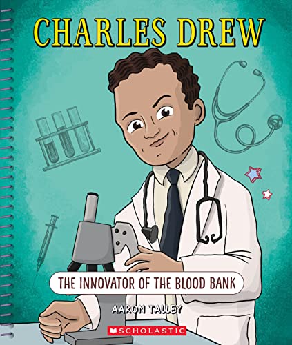 Stock image for Charles Drew: The Innovator of the Blood Bank (Bright Minds): The Innovator of the Blood Bank for sale by HPB-Diamond