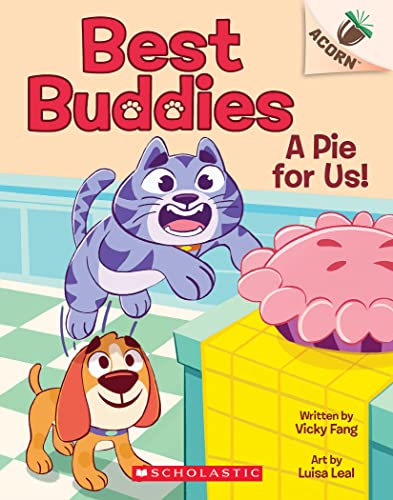 Imagen de archivo de A Pie for Us!: An Acorn Book (Best Buddies #1) a la venta por ThriftBooks-Atlanta