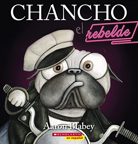 Stock image for Chancho El Rebelde (Pig the Rebel) for sale by Blackwell's