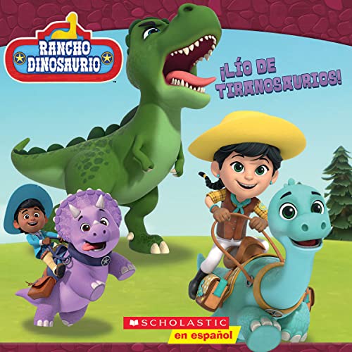 Stock image for Rancho Dinosaurio: Lo de tiranosaurios! (Dino Ranch: T-rex Trouble!) (Rancho Dinosaurio/ Dino Ranch) (Spanish Edition) for sale by Goodwill of Colorado