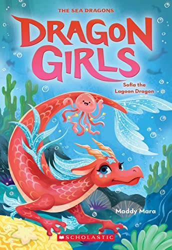 9781338875508: Sofia the Lagoon Dragon (The Sea Dragons: Dragon Girls, 12)
