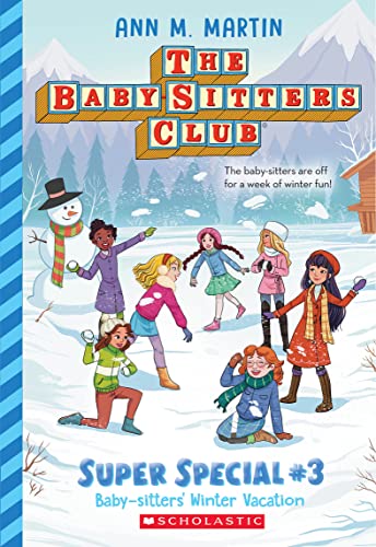 Stock image for Baby-Sitters' Winter Vacation (The Baby-Sitters Club: Super Special #3) for sale by Half Price Books Inc.