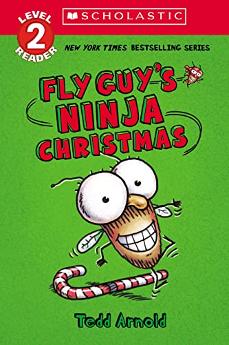 Stock image for Fly Guy's Ninja Christmas (Scholastic Reader, Level 2): Scholastic Reader! Level 2 for sale by SecondSale