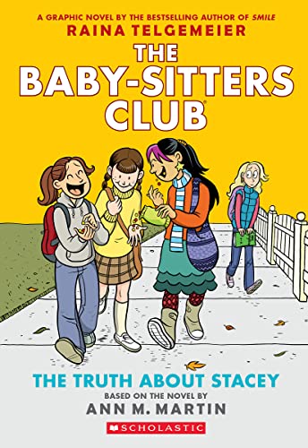 Stock image for The Truth About Stacey: A Graphic Novel (The Baby-Sitters Club #2) (The Baby-Sitters Club Graphix) for sale by GF Books, Inc.