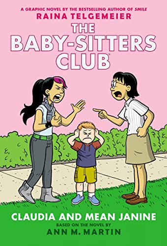 Imagen de archivo de Claudia and Mean Janine: A Graphic Novel (The Baby-Sitters Club #4): Full-Color Edition (The Baby-Sitters Club Graphix) a la venta por SecondSale