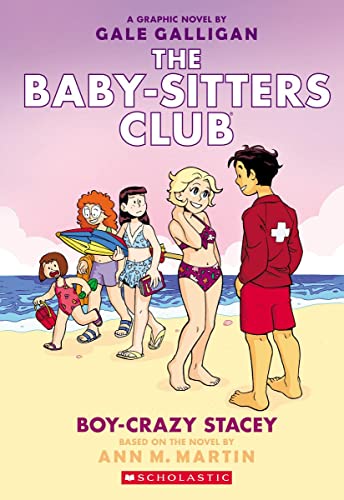 Imagen de archivo de Boy-Crazy Stacey: A Graphic Novel (The Baby-Sitters Club #7) (7) (The Baby-Sitters Club Graphix) a la venta por Read&Dream