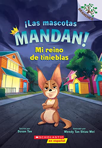 9781338896770: Las Mascotas Mandan! #1: Mi Reino de Tinieblas (Pets Rule! #1: My Kingdom of Darkness)