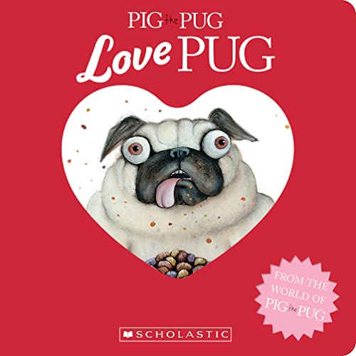 Stock image for Pig the Pug: Love Pug for sale by Blackwell's
