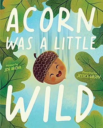 Beispielbild fr Acorn Was a Little Wild zum Verkauf von Better World Books