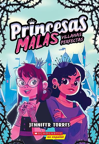 Beispielbild fr Princesas malas #1: Villanas perfectas (Bad Princesses #1: Perfect Villains) (Spanish Edition) zum Verkauf von Books Unplugged