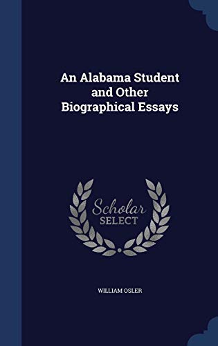 9781340000127: An Alabama Student and Other Biographical Essays