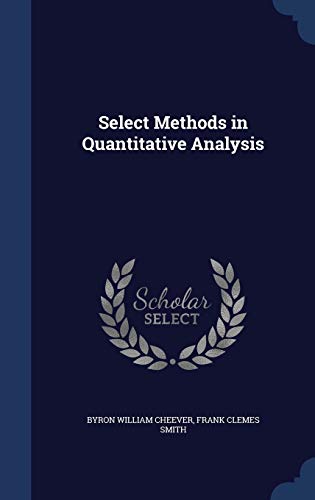 9781340023843: Select Methods in Quantitative Analysis