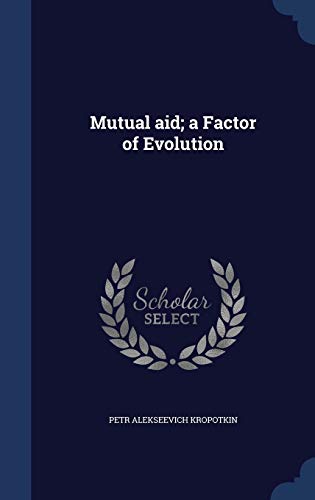 Beispielbild fr Mutual aid; a Factor of Evolution zum Verkauf von Buchpark