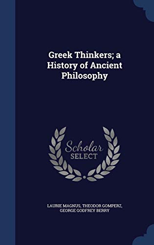9781340025823: Greek Thinkers; a History of Ancient Philosophy