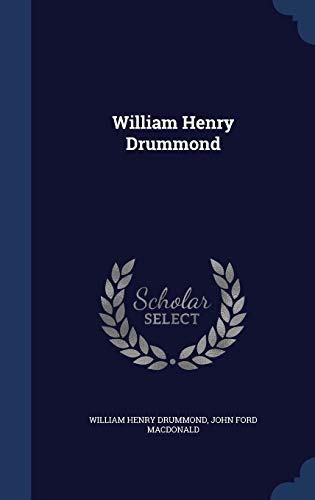 Stock image for William Henry Drummond for sale by GF Books, Inc.