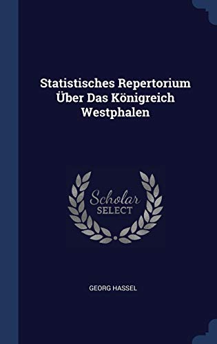 Beispielbild fr Statistisches Repertorium ber Das Knigreich Westphalen zum Verkauf von PBShop.store US