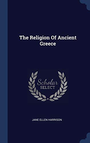 9781340056940: The Religion Of Ancient Greece