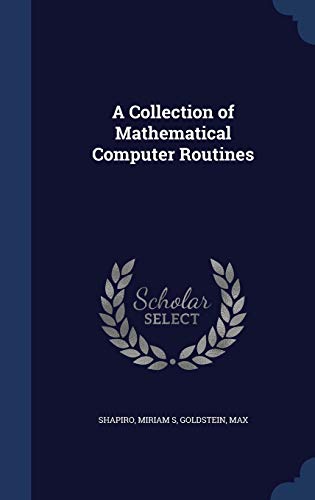 9781340068912: A Collection of Mathematical Computer Routines