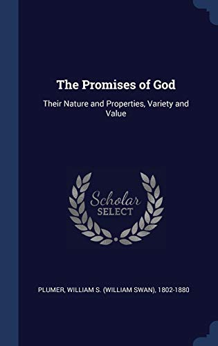 9781340072292: The Promises of God: Their Nature and Properties, Variety and Value