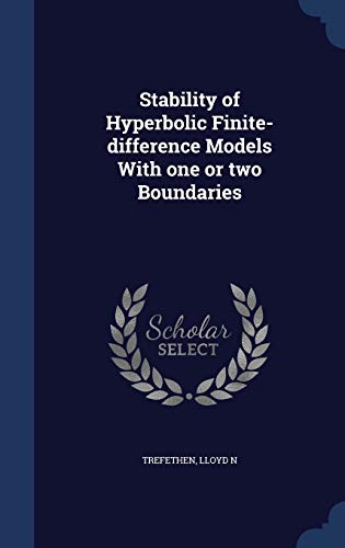 9781340081539: Stability of Hyperbolic Finite-difference Models With one or two Boundaries