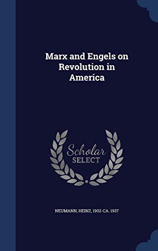 9781340082246: Marx and Engels on Revolution in America