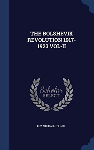 9781340090333: THE BOLSHEVIK REVOLUTION 1917-1923 VOL-II