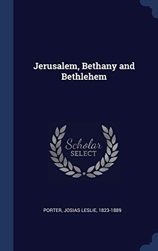 9781340115869: Jerusalem, Bethany and Bethlehem [Idioma Ingls]