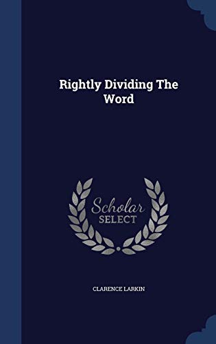 9781340125264: Rightly Dividing The Word