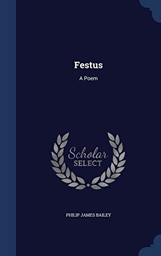 9781340125271: Festus: A Poem