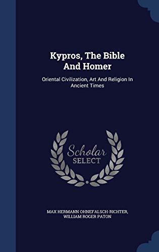 9781340136772: Kypros, the Bible and Homer: Oriental Civilization, Art and Religion in Ancient Times