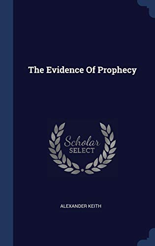 Beispielbild fr The Evidence Of Prophecy zum Verkauf von ThriftBooks-Dallas