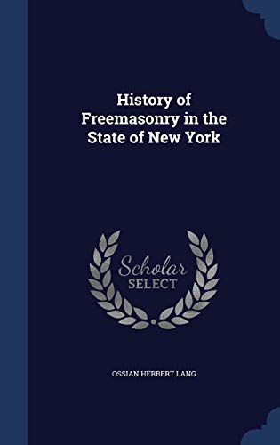 9781340151775: History of Freemasonry in the State of New York