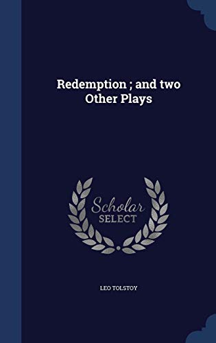 9781340157678: Redemption ; and two Other Plays