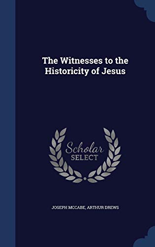 9781340164485: The Witnesses to the Historicity of Jesus