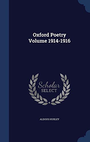 Beispielbild fr Oxford Poetry Volume 1914-1916 zum Verkauf von Buchpark