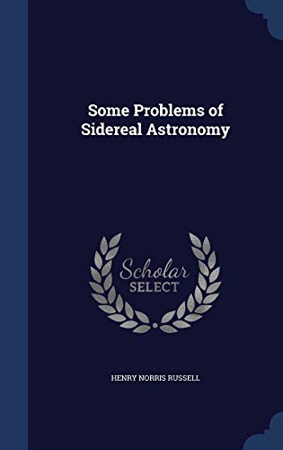 9781340179397: Some Problems of Sidereal Astronomy