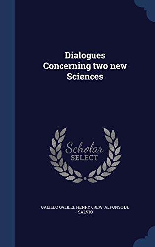 9781340205232: Dialogues Concerning two new Sciences