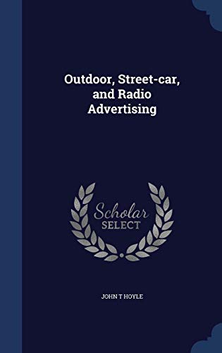 9781340205317: Outdoor, Street-car, and Radio Advertising