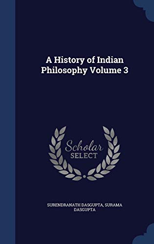 9781340207007: A History of Indian Philosophy Volume 3