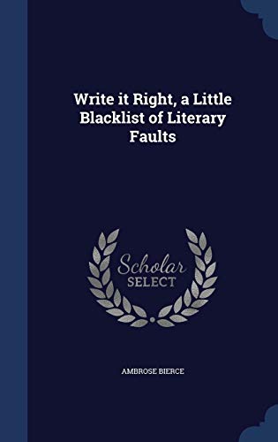 9781340214760: Write it Right, a Little Blacklist of Literary Faults