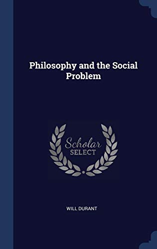 9781340219314: Philosophy and the Social Problem