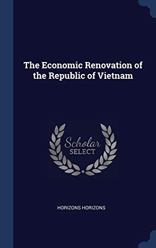 Stock image for The Economic Renovation of the Republic of Vietnam for sale by ALLBOOKS1