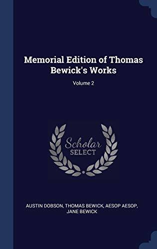 9781340232849: Memorial Edition of Thomas Bewick's Works; Volume 2