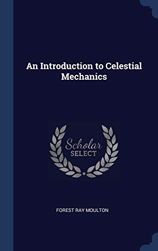 9781340243357: An Introduction to Celestial Mechanics