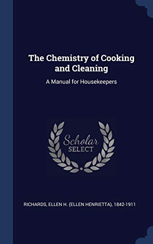 9781340247126: The Chemistry of Cooking and Cleaning: A Manual for Housekeepers