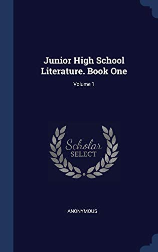 9781340248741: Junior High School Literature. Book One; Volume 1