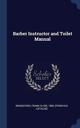9781340250614: Barber Instructor and Toilet Manual